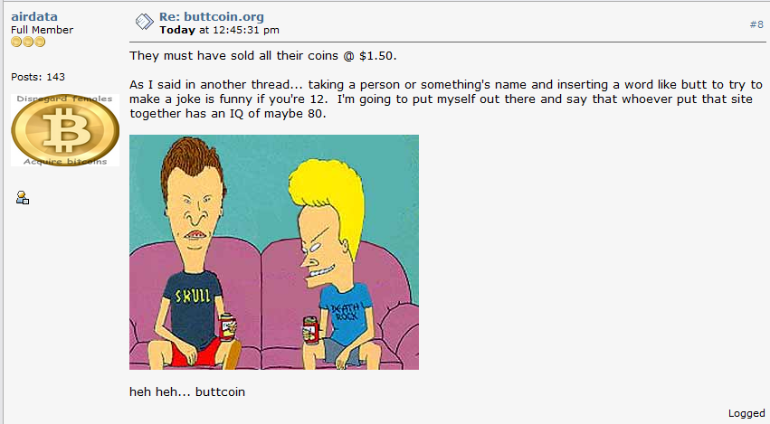 forum post by airdata: heh heh... buttcoin